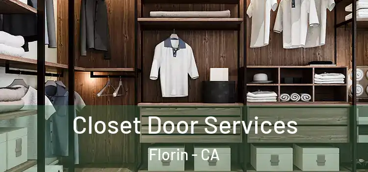 Closet Door Services Florin - CA