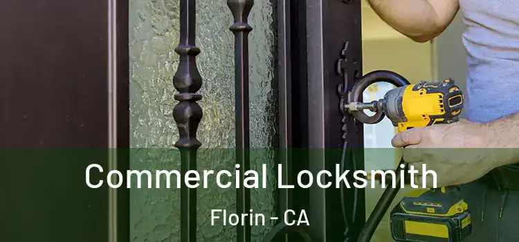 Commercial Locksmith Florin - CA