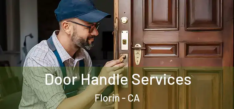 Door Handle Services Florin - CA