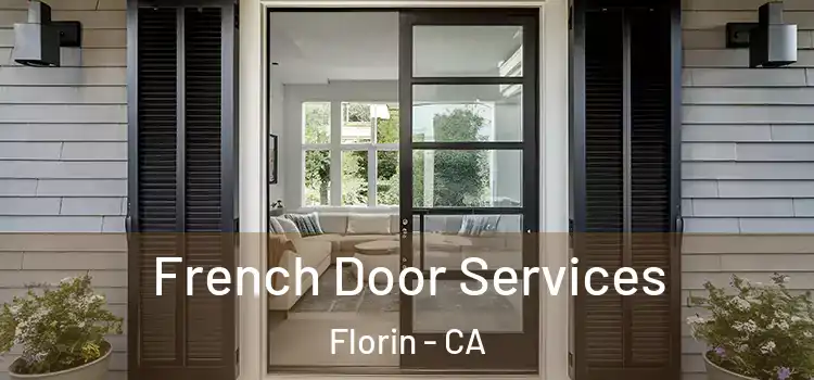French Door Services Florin - CA