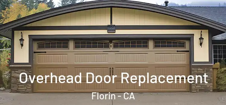  Overhead Door Replacement Florin - CA