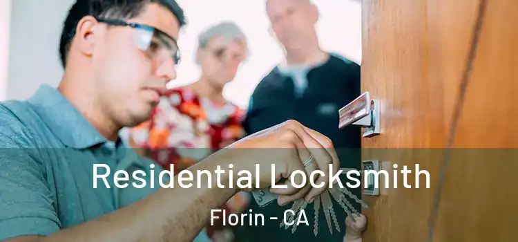 Residential Locksmith Florin - CA