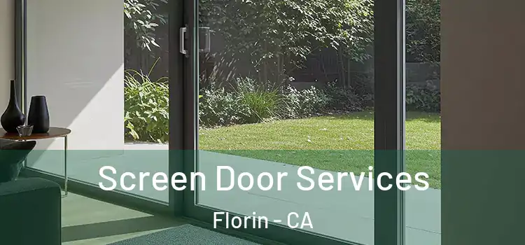Screen Door Services Florin - CA