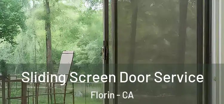 Sliding Screen Door Service Florin - CA